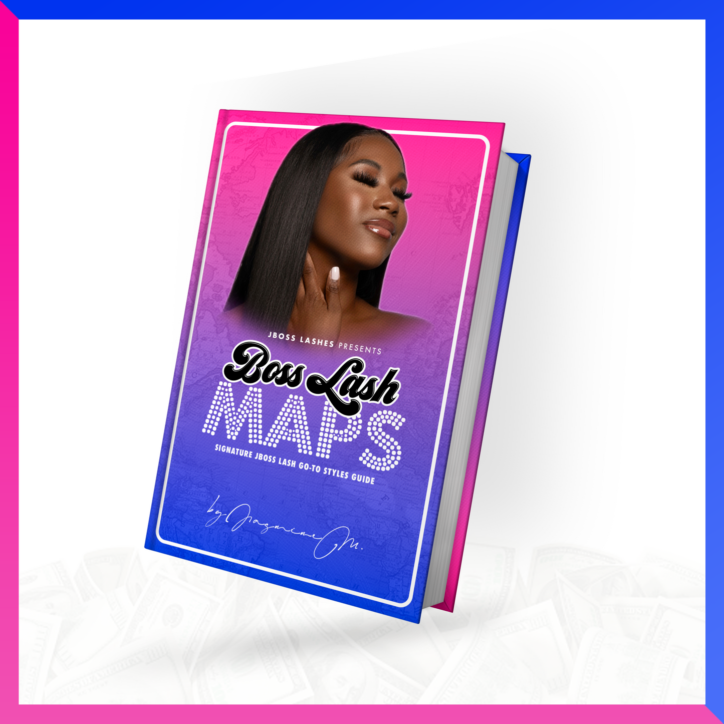 Lash like The Boss E-Book (Lash Map Guide)