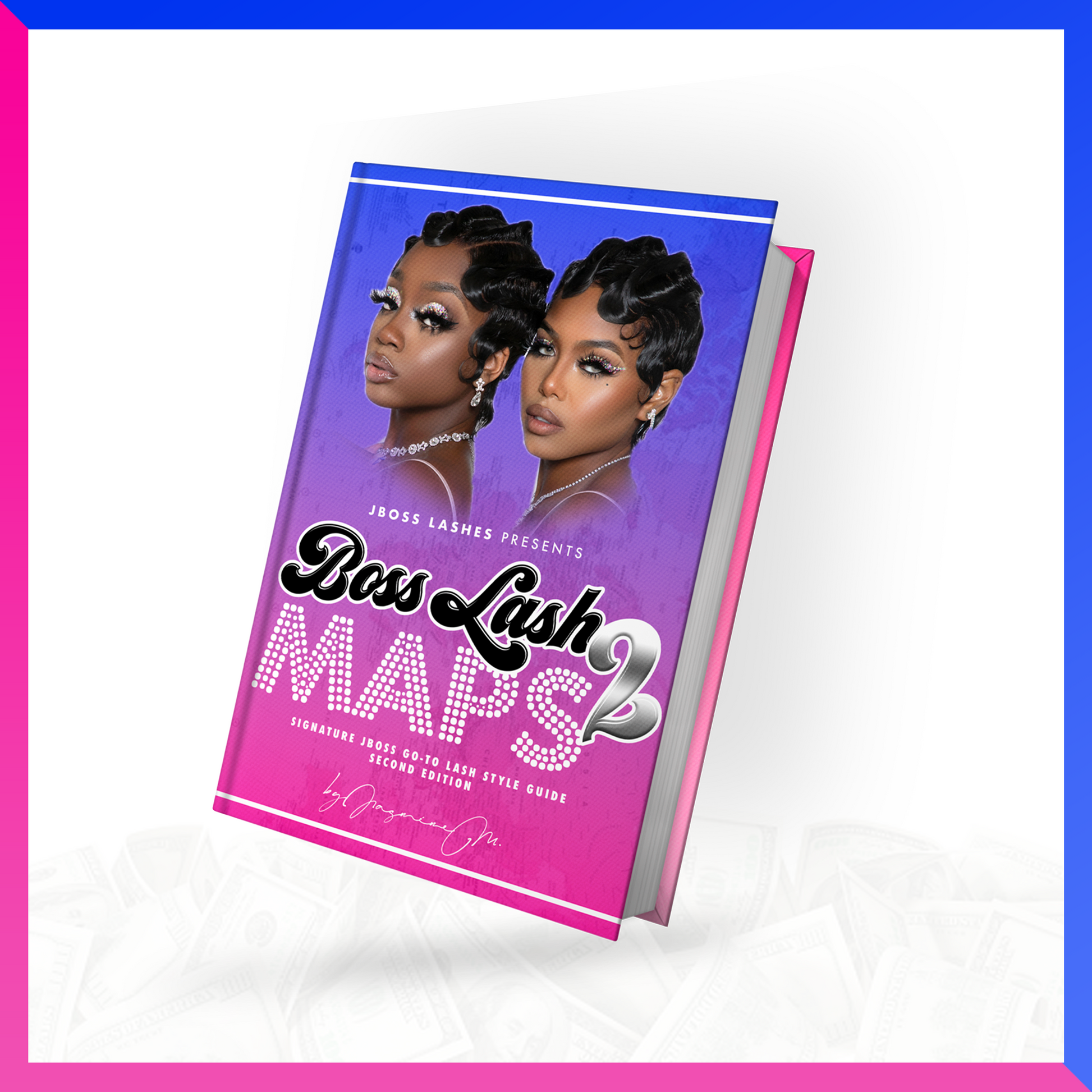 Lash like The Boss E-Book : Volume 2 (Lash Map Guide)